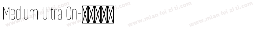 Medium Ultra Cn字体转换